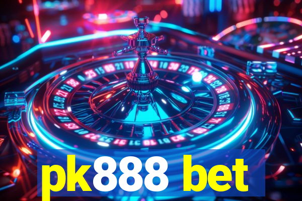 pk888 bet